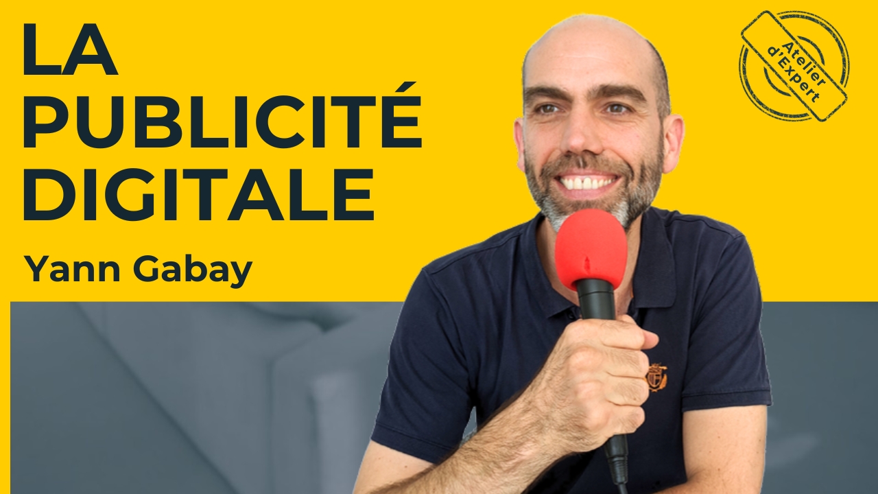 atelier-gagne-pain-publicite-digitale-yann-gabay