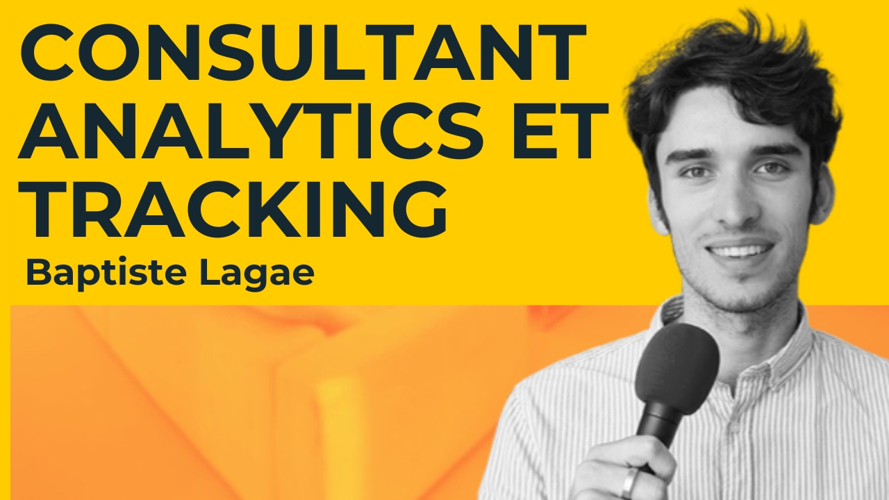 Baptiste Lagae - Consultant Analytics et Tracking